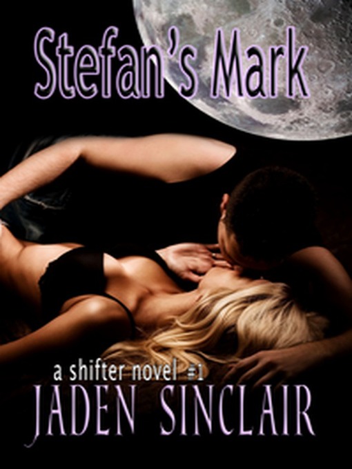 Title details for Stefan's Mark by Jaden Sinclair - Available